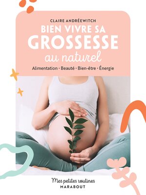 cover image of Mes petites routines--Bien vivre sa grossesse au naturel